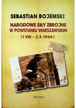 Narodowe Siły Zbrojne w Powstaniu Warszawskim 1 VIII 2 X 1944