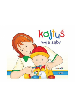 Kajtuś myje zęby + szczoteczka