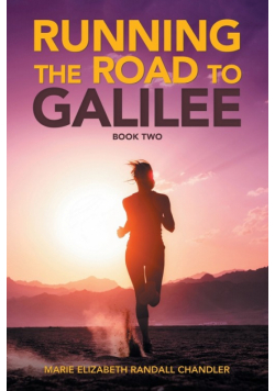 Running the Road to Galilee