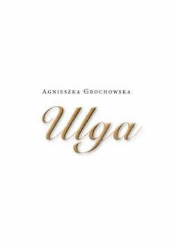 Grochowska Agnieszka - Ulga