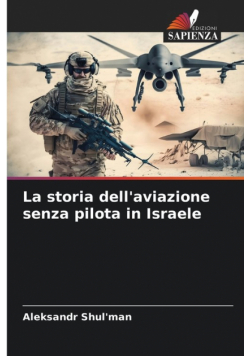 La storia dell'aviazione senza pilota in Israele
