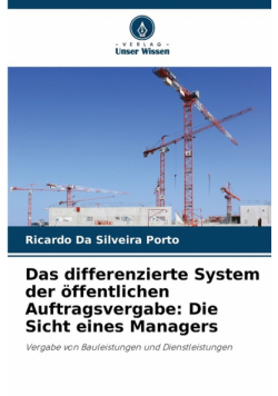 Das differenzierte System der öffentlichen Auftragsvergabe