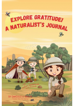 Explore Gratitude!  A Naturalist's Journal
