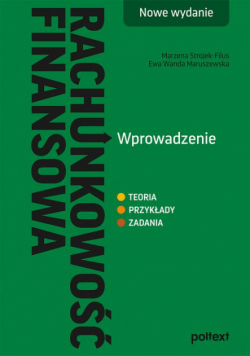 Rachunkowość finansowa. Wprowadzenie. Nowe wydanie