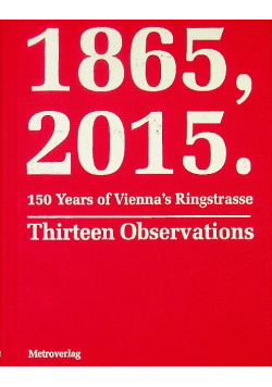 150 years of Viennas Ringstrasse Thirteen observations