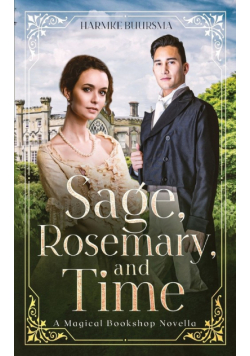 Sage, Rosemary, and Time