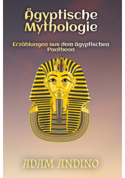 Ägyptische Mythologie