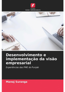 Desenvolvimento e implementação da visão empresarial