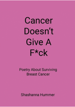 Cancer Doesn't Give A F*ck