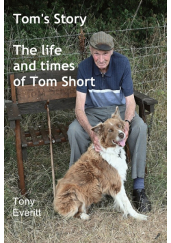 Tom's Story - The life and times of Tom Short