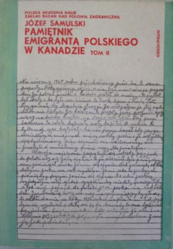 Pamiętnik Emigranta Polskiego w Kanadzie Tom II