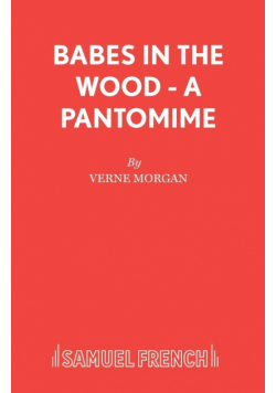 Babes in the Wood - A Pantomime