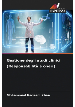 Gestione degli studi clinici (Responsabilità e oneri)