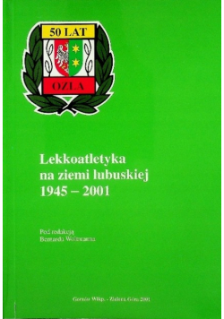 Lekkoatletyka na ziemi lubuskiej 1945-2001