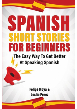 Spanish Short Stories For Beginners