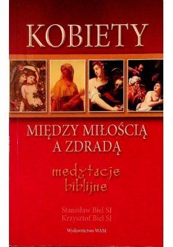 Kobiety. Między miłością a zdradą