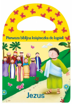 Pierwsza biblijna książeczka do kąpieli Jezus