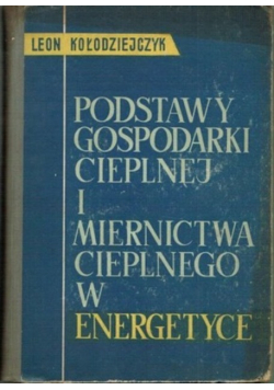Podstawy gospodarki cieplnej i miernictwa cieplnego