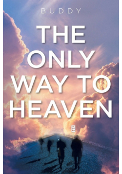 The Only Way to Heaven
