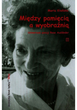 Między pamięcią a wyobraźnią