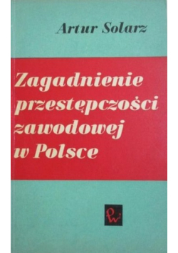 Zagadnienie przestępczości zawodowej w Polsce