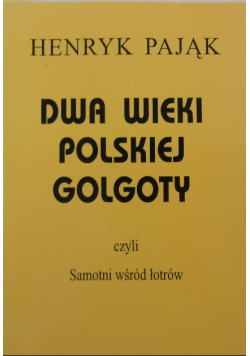 Dwa wieki polskiej golgoty