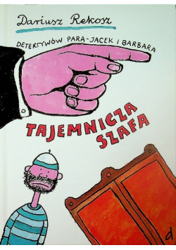 Detektywów para Jacek i Barbara Tajemnicza szafa