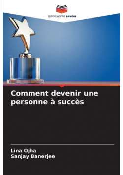 Comment devenir une personne à succès