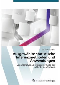 Ausgewählte statistische Inferenzmethoden und Anwendungen