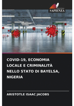 Covid-19, Economia Locale E Criminalità Nello Stato Di Bayelsa, Nigeria