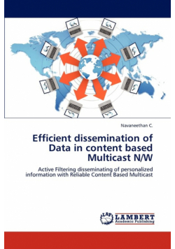 Efficient dissemination of Data in content based Multicast N/W