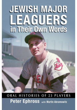Jewish Major Leaguers in Their Own Words
