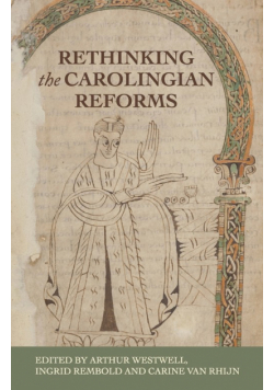 Rethinking the Carolingian reforms