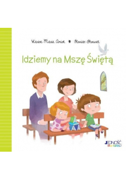 Idziemy na Mszę Świętą
