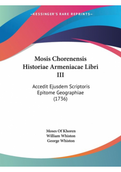 Mosis Chorenensis Historiae Armeniacae Libri III