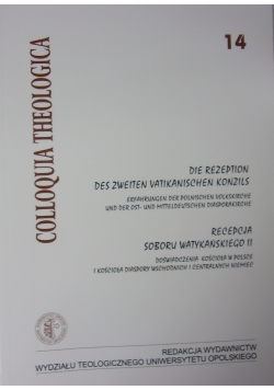 Colloquia Theologica 14. Die Rezeption Des Zweiten Vatikanischen Konzils.