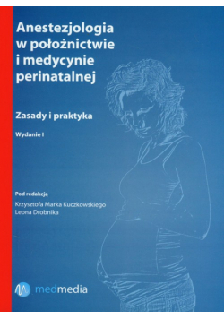 Anestezjologia w położnictwie i medycynie prenatalnej
