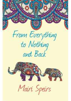 From Everything to Nothing and Back