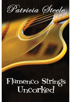 Flamenco Strings Uncorked