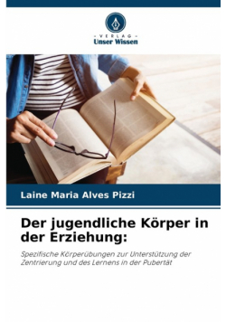 Der jugendliche Körper in der Erziehung
