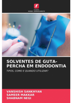 Solventes De Guta-Percha Em Endodontia