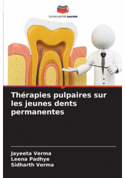 Thérapies pulpaires sur les jeunes dents permanentes