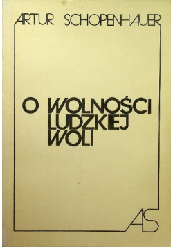 O wolności ludzkiej woli