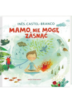 Mamo nie mogę zasnąć
