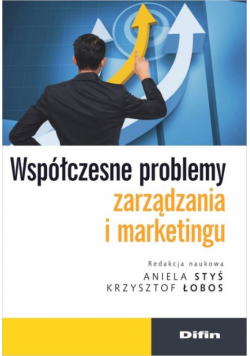 Współczesne problemy zarządzania i marketingu