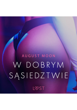 W dobrym sąsiedztwie - opowiadanie erotyczne