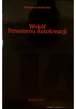 Wokół fenomenu autokreacji