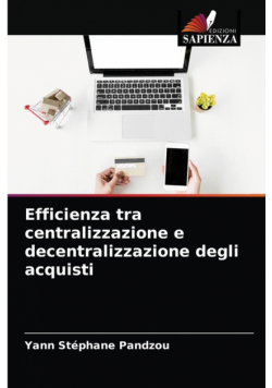 Efficienza tra centralizzazione e decentralizzazione degli acquisti