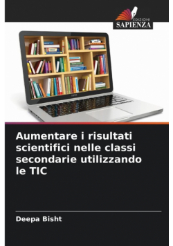 Aumentare i risultati scientifici nelle classi secondarie utilizzando le TIC