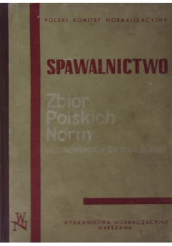Spawalnictwo. Zbiór Polskich norm